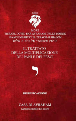 Riedificazione Riunificazione Resurrezione-10- Iod - Il Trattato Della Moltiplicazione Dei Pani E Dei Pesci (Italian Edition)