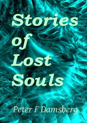Stories Of Lost Souls