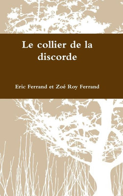 Le Collier De La Discorde (French Edition)