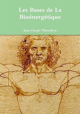 Les Bases De La Bioénergétique (French Edition)