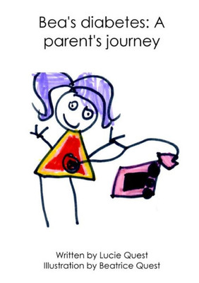 Bea'S Diabetes: A Parent'S Journey