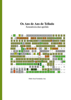 Os Ans De Ans De Tellado. Xenealoxía Dun Apelido. (Galician Edition)
