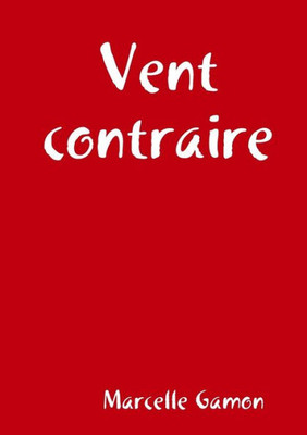 Vent Contraire (French Edition)
