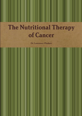 The Nutritional Therapy Of Cancer