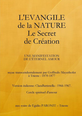 L'Evangile De La Nature Le Secret De Création (French Edition)