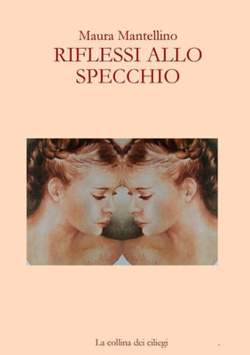 Riflessi Allo Specchio (Italian Edition)