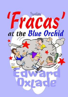 Fracas At The Blue Orchid