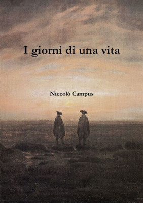 I Giorni Di Una Vita (Italian Edition)