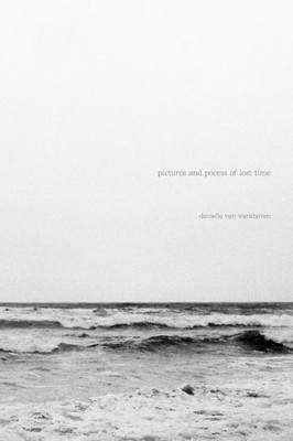 Pictures And Poems Of Lost Time