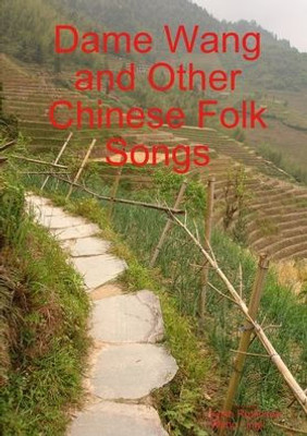 Dame Wang And Other Chinese Folk Songs