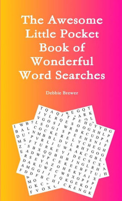 The Awesome Little Pocket Book Of Wonderful Word Searches