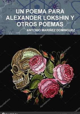 Un Poema Para Alexander Lokshin Y Otros Poemas (Spanish Edition)