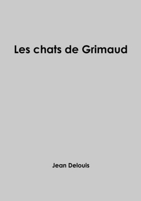 Les Chats De Grimaud (French Edition)