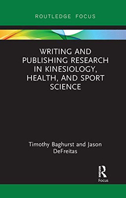 Writing and Publishing Research in Kinesiology, Health, and Sport Science