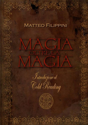 Magia Oltre La Magia (Italian Edition)