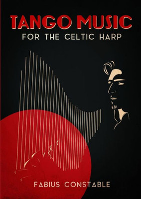 Tango Music For The Celtic Harp