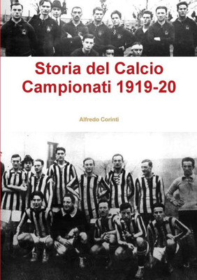 Storia Del Calcio Campionati 1919-20 (Italian Edition)