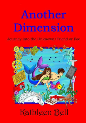 Another Dimension - Journey Into The Unknown/Friend Or Foe