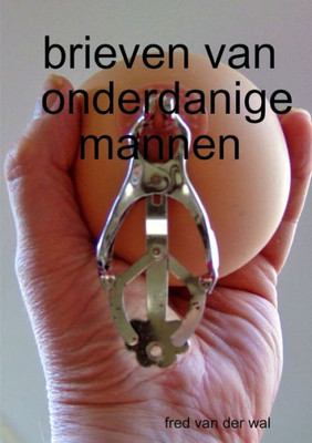 Brieven Van Onderdanige Mannen (Dutch Edition)