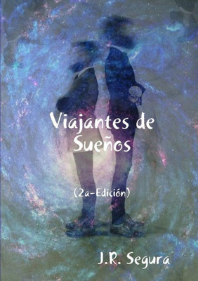 Viajantes De Sueños (2A- Edición) (Spanish Edition)