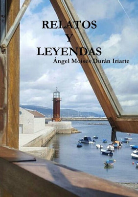 Relatos Y Leyendas (Spanish Edition)