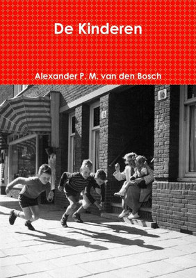 De Kinderen (Dutch Edition)