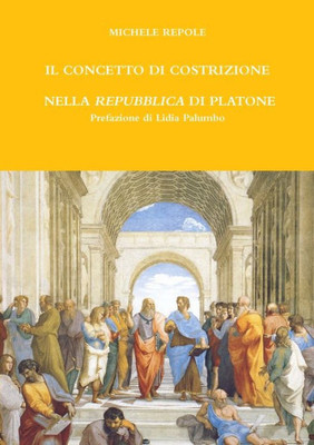 Il Concetto Di Costrizione Nella Repubblica Di Platone (Italian Edition)