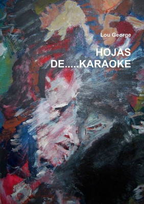 Hojas De.....Karaoke (Spanish Edition)