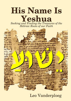 His Name Is Yeshua