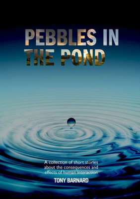 Pebbles In The Pond