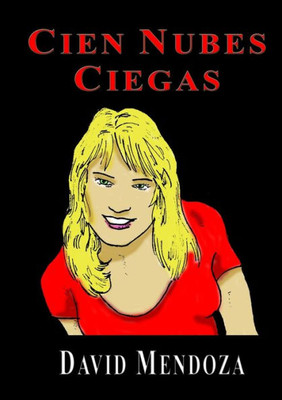 Cien Nubes Ciegas (Spanish Edition)