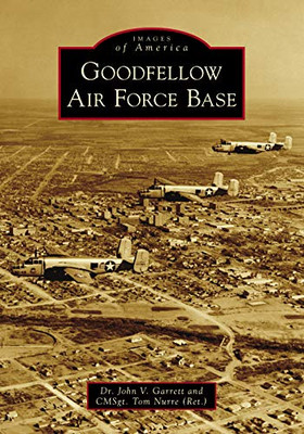 Goodfellow Air Force Base (Images of America)