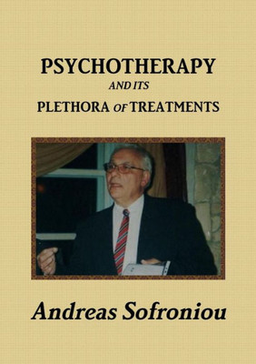 Psychotherapy And Its Plethora Of Treatments