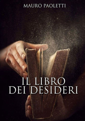 Il Libro Dei Desideri (Italian Edition)