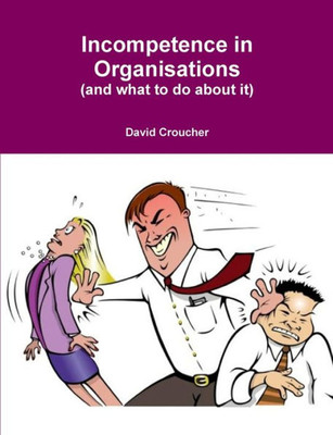 Incompetence In Organisations