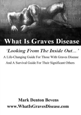 What Is Graves Disease: Looking From The Inside Out
