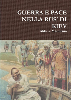 Guerra E Pace Nella Rus' Di Kiev (Italian Edition)