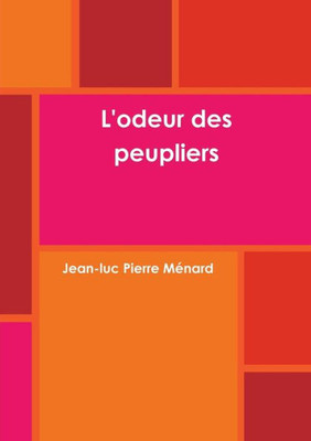 L'Odeur Des Peupliers (French Edition)