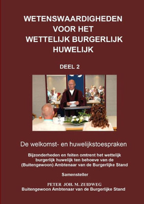 Wetenswaardigheden Over Het Wettelijk Burgerlijk Huwelijk - Deel 2 (Dutch Edition)