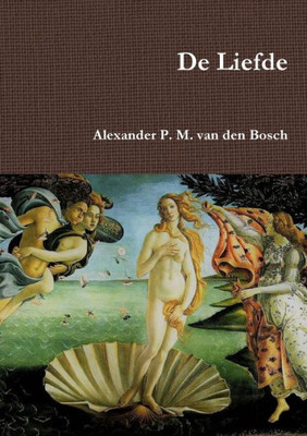 De Liefde (Dutch Edition)