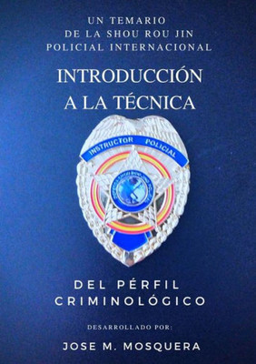 Introducción A La Técnica Del Perfil Criminológico. (Spanish Edition)