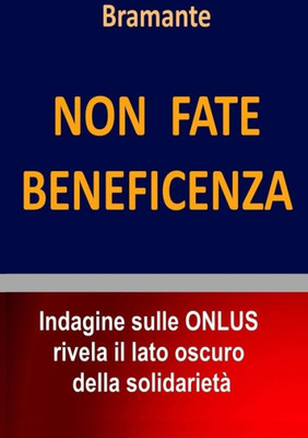 Non Fate Beneficenza (Italian Edition)