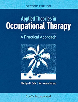 Applied Theories in Occupational Therapy (A Practical Approach)