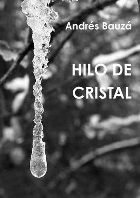 Hilo De Cristal (Spanish Edition)