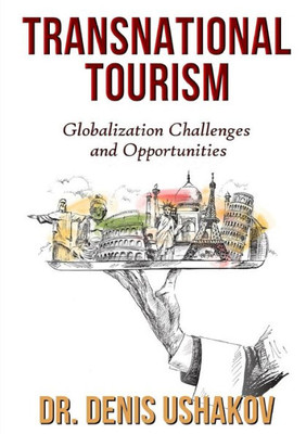 Transnational Tourism: Globalization Challenges And Opportunities