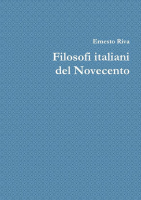 Filosofi Italiani Del Novecento (Italian Edition)