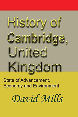History of Cambridge, United Kingdom: State of Advancement, Economy and Environment