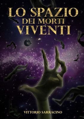 Lo Spazio Dei Morti Viventi (Italian Edition)
