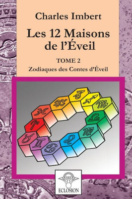 Les 12 Maisons De L'Eveil: Tome 2 (French Edition)