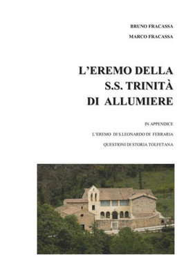 L'Eremo Della S.S. Trinità Di Allumiere (Italian Edition)